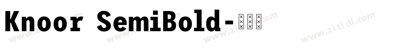 Knoor SemiBold字体转换 Knoor SemiBold字体转换
